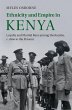 Ethnicity and Empire in Kenya (eBook,... - Bild 1
