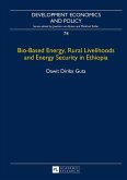 Bio-Based Energy, Rural Livelihoods and Energy Security in Ethiopia (eBook, ePUB)