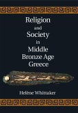 Religion and Society in Middle Bronze Age Greece (eBook, ePUB)