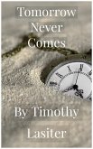 Tomorrow Never Comes (eBook, ePUB)