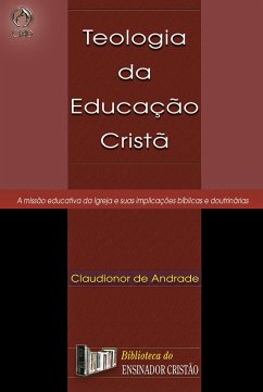 Teologia da Educação Cristã (eBook, ePUB) - de Andrade, Claudionor