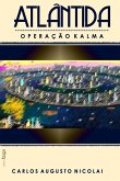 Atlântida: operação Kalma (eBook, ePUB) Atlântida: operação Kalma (eBook, ePUB)