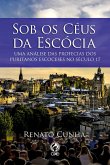 Sob os Céus da Escócia (eBook, ePUB)