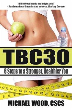 Cover TBC30: 6 Steps to a Stronger, Healthier You (eBook, ePUB)