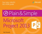 Microsoft Project 2013 Plain & Simple (eBook, ePUB)