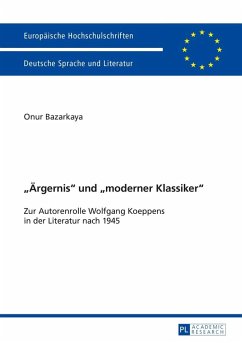 Aergernis und moderner Klassiker (eBook, ePUB) - Onur Kemal Bazarkaya, Bazarkaya