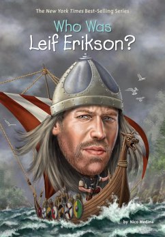 Who Was Leif Erikson? (eBook, ePUB) - Medina, Nico; Who Hq
