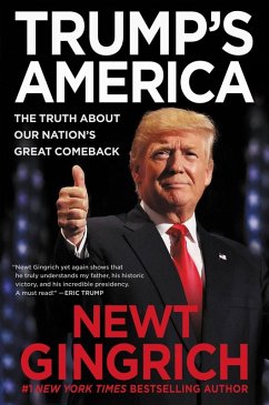 Trump's America (eBook, ePUB) - Gingrich, Newt