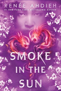 Smoke in the Sun (eBook, ePUB) - Ahdieh, Renée