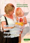 Maternal-Fetal Nutrition During Pregnancy and Lactation (eBook, ePUB)