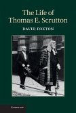 Life of Thomas E. Scrutton (eBook, ePUB) Life of Thomas E. Scrutton (eBook, ePUB)
