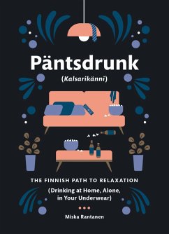 Pantsdrunk: Kalsarikanni (eBook, ePUB) - Rantanen, Miska