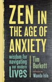 Zen in the Age of Anxiety (eBook, ePUB)