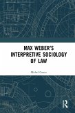 Max Weber's Interpretive Sociology of Law (eBook, ePUB)