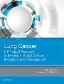Lung Cancer: A Practical Approach to Evidence-Based Clinical Evaluation and Management (eBook, ePUB)
