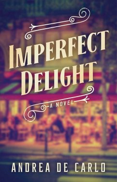 Imperfect Delight (eBook, ePUB) - De Carlo, Andrea