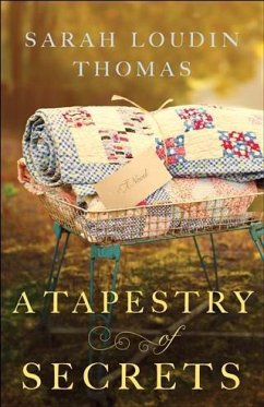 Tapestry of Secrets (Appalachian Blessings Book #3) (eBook, ePUB) - Thomas, Sarah Loudin