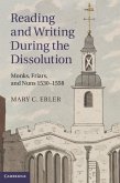Reading and Writing during the Dissolution (eBook, ePUB) Reading and Writing during the Dissolution (eBook, ePUB)