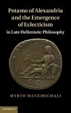Potamo of Alexandria and the Emergence of Eclecticism in Late Hellenistic Philosophy (eBook, ePUB)