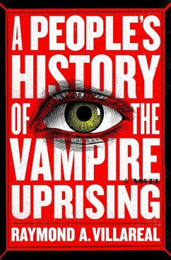 A People's History of the Vampire Uprising (eBook, ePUB) - Villareal, Raymond A.