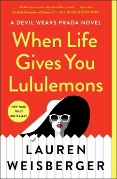 When Life Gives You Lululemons (eBook, ePUB) - Weisberger, Lauren