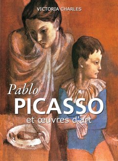 Pablo Picasso et oeuvres d'art (eBook, ePUB) - Charles, Victoria