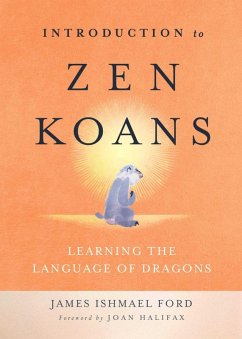 Introduction to Zen Koans (eBook, ePUB) - Ford, James Ishmael