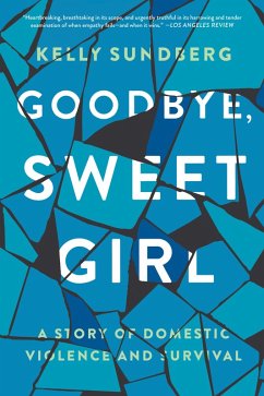 Goodbye, Sweet Girl (eBook, ePUB) - Sundberg, Kelly
