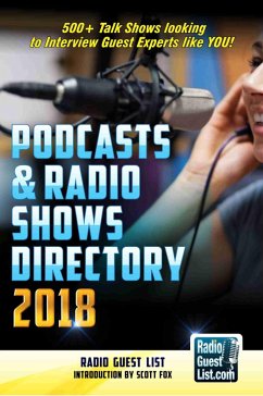 Podcasts and Radio Shows Directory 2018 (eBook, ePUB) - Fox, Scott; List, Radio Guest