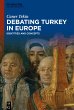 Debating Turkey in Europe - Bild 1
