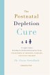 The Postnatal Depletion Cure (eBook,... - Bild 1