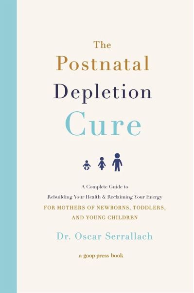 The Postnatal Depletion Cure (eBook, ePUB) The Postnatal Depletion Cure (eBook, ePUB)