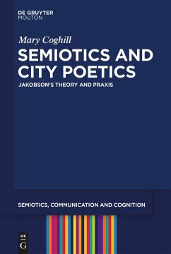 Semiotics and City Poetics - Coghill, Mary
