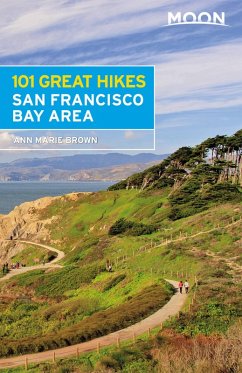 Moon 101 Great Hikes San Francisco Bay Area (eBook, ePUB) - Brown, Ann Marie
