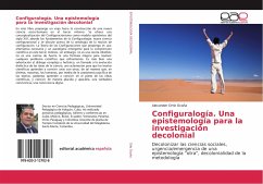 Configuralogía. Una epistemología para la investigación decolonial