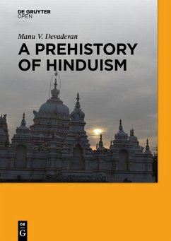 A Prehistory of Hinduism (eBook, PDF) - Devadevan, Manu V.