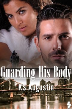 Guarding His Body (eBook, ePUB) - Augustin, Ks