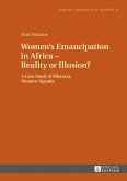 Women's Emancipation in Africa - Reality or Illusion? (eBook, ePUB)