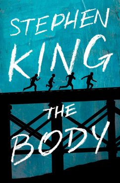 The Body (eBook, ePUB) - King, Stephen