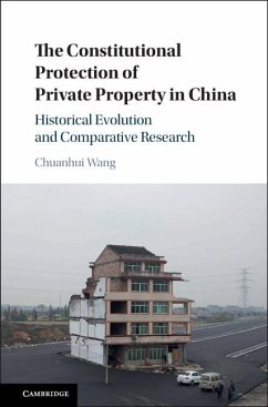 Constitutional Protection of Private Property in China (eBook, ePUB) - Wang, Chuanhui