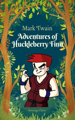 Adventures of Huckleberry Finn (eBook, ePUB) - Twain, Mark