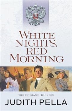 White Nights, Red Morning (The Russians Book #6) (eBook, ePUB) - Pella, Judith