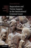 Reparations and Victim Support in the International Criminal Court (eBook, ePUB)