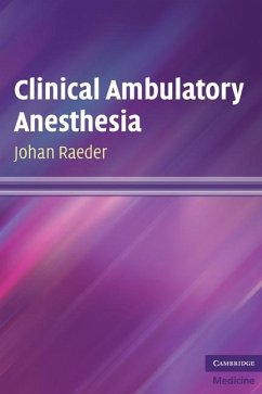 Clinical Ambulatory Anesthesia (eBook, ePUB) - Raeder, Johan