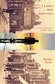 I Came Out Sideways (eBook, ePUB) I Came Out Sideways (eBook, ePUB)