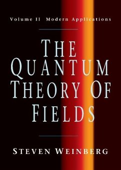 Quantum Theory of Fields: Volume 2, Modern Applications (eBook, ePUB) - Weinberg, Steven