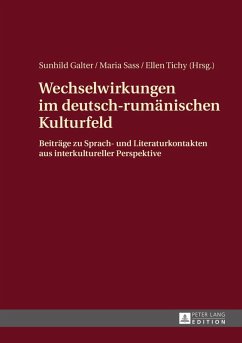 Wechselwirkungen im deutsch-rumaenischen Kulturfeld (eBook, ePUB)