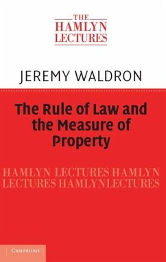 Rule of Law and the Measure of Property (eBook, ePUB) - Waldron, Jeremy