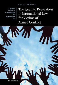 Right to Reparation in International Law for Victims of Armed Conflict (eBook, ePUB) - Evans, Christine