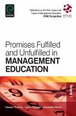 Promises Fulfilled and Unfulfilled in Management Education (eBook, ePUB)